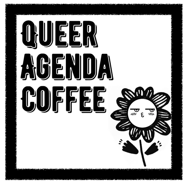 Queer Agenda Coffee 
